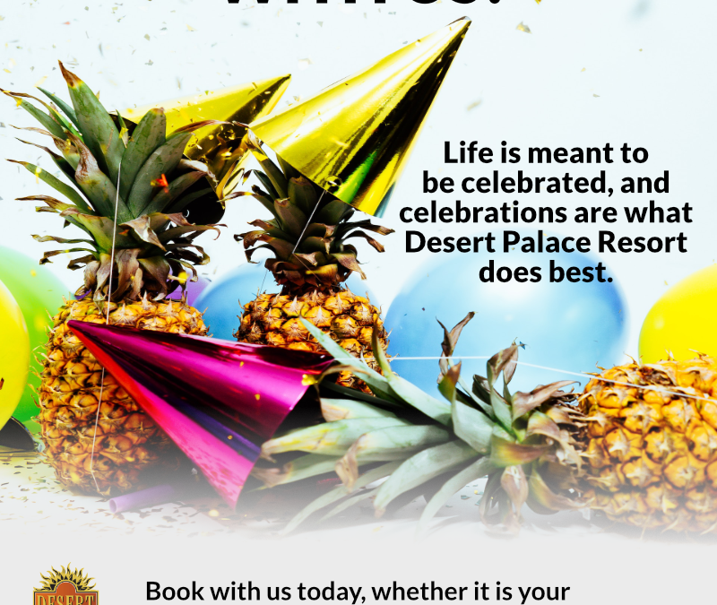 Celebrate at Desert Palace Resort